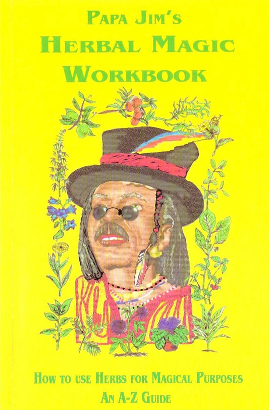Papa Jim's Herbal Magic Workbook (Paperback)