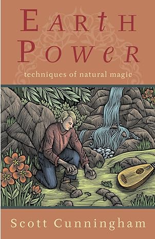 Earth Power: Techniques of Natural Magic (Paperback) by Scott Cunningham