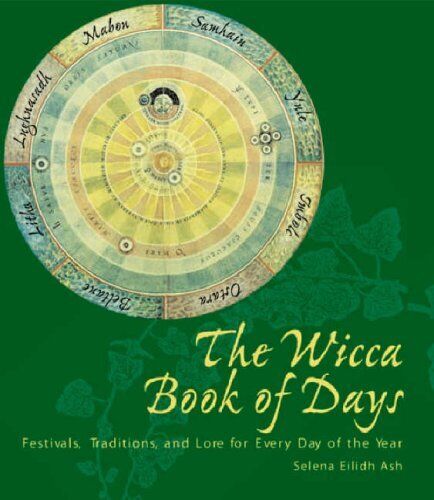 The Wicca Book of Days (Paperback) by Selena Eilidh Ash  (Used)